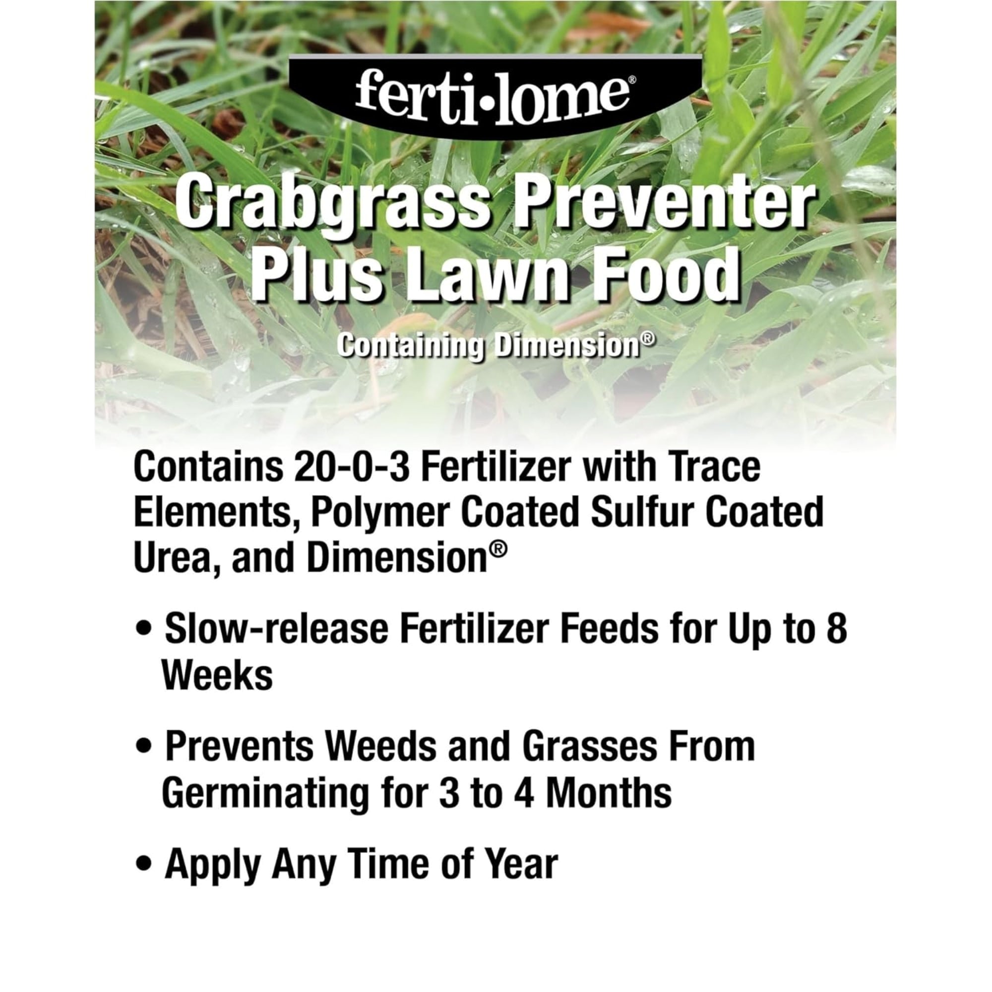 Fertilome Crabgrass Preventer Plus 20-0-3 Lawn Food with Dimension
